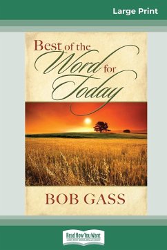 Best of the Word for Today (16pt Large Print Edition) - Gass, Bob