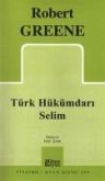Türk Hükümdari Selim Türk Hükümdari Selim