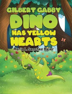 Gilbert Gabby Dino Has Yellow Hearts - L. Sanchez Meier, Maria