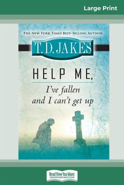 Help Me, I've Fallen And I Can't Get Up (16pt Large Print Edition) - Jakes, Td