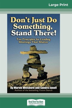 Don't Just Do Something, Stand There! - Weisbord, Marvin; Janoff, Sandra