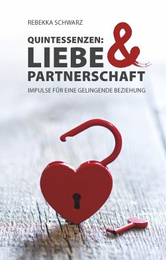 QUINTESSENZEN: Liebe & Partnerschaft - Schwarz, Rebekka