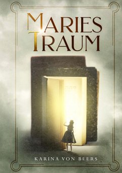 Maries Traum - Beers, Karina von