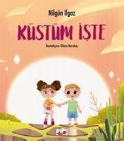 Küstüm Iste - Ilgaz, Nilgün