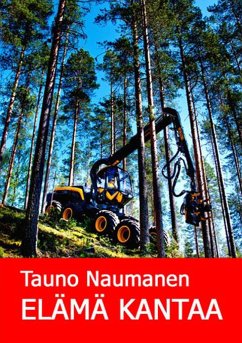 ELÄMÄ KANTAA - Naumanen, Tauno