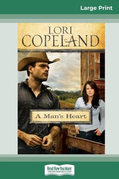 A Man's Heart (16pt Large Print Edition) - Copeland, Lori