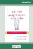 Just How Married Do You Want To Be?