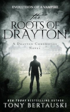 The Roots of Drayton - Bertauski, Tony
