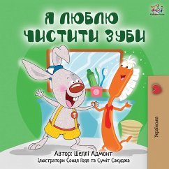 I Love to Brush My Teeth (Ukrainian Edition) - Admont, Shelley; Books, Kidkiddos