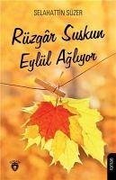 Rüzgar Suskun Eylül Agliyor - Süzer, Selahattin