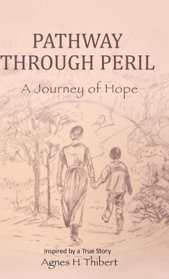 Pathway Through Peril - Thibert, Agnes H.