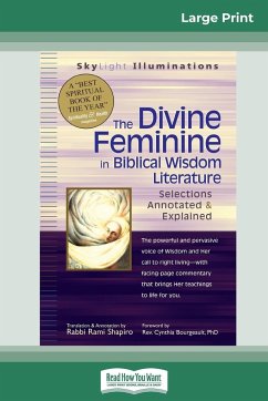 The Divine Feminine in Biblical Wisdom - Shapiro, Rabbi Rami; Bourgeault, Cynthia