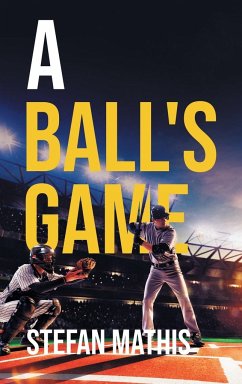 A Ball's Game - Mathis, Stefan