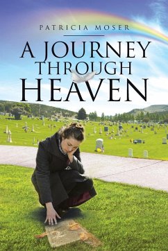 A Journey through Heaven - Moser, Patricia