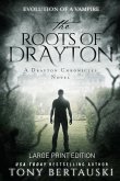 The Roots of Drayton (Large Print Edition)