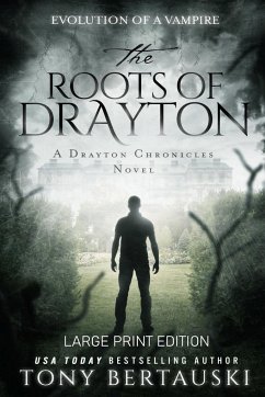 The Roots of Drayton (Large Print Edition) - Bertauski, Tony