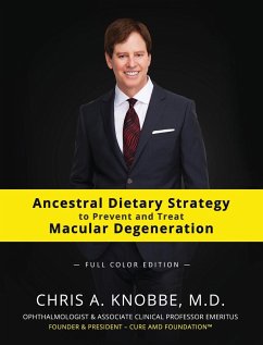 Ancestral Dietary Strategy to Prevent and Treat Macular Degeneration - Knobbe, Chris A