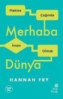 Merhaba Dünya - Fry, Hannah