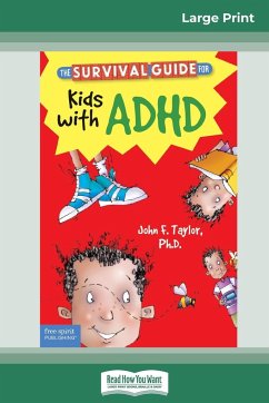 The Survival Guide for Kids with ADHD - Taylor, John F.