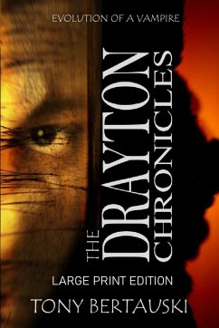 The Drayton Chronicles (Large Print Edition) - Bertauski, Tony