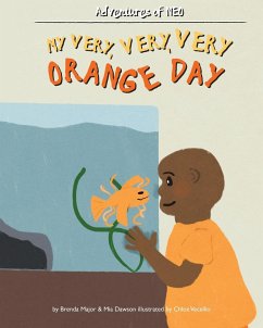 My Very, Very, Very Orange Day - Major, Brenda; Dawson, Mia