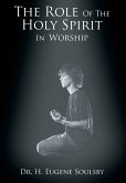 The Role Of The Holy Spirit In Worship