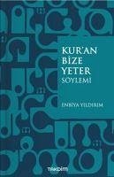 Kuran Bize Yeter Söylemi - Yildirim, Enbiya