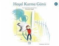 Hayal Kurma Günü - Beigel, Christine