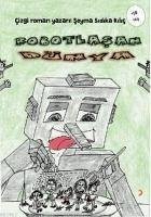 Robotlasan Dünya - Sidika Kilic, Seyma