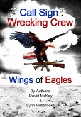 Wings of Eagles (Call Sign: Wrecking Crew, #2) (eBook, ePUB)