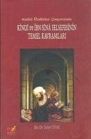 Kindi ve Ibn Sina Felsefesinin Temel Kavramlari - Uysal, Enver