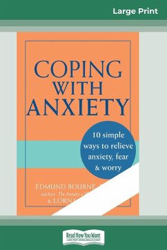 Coping with Anxiety (16pt Large Print Edition) - Bourne, Edmund J.