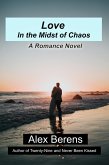 Love in the Midst of Chaos (eBook, ePUB)