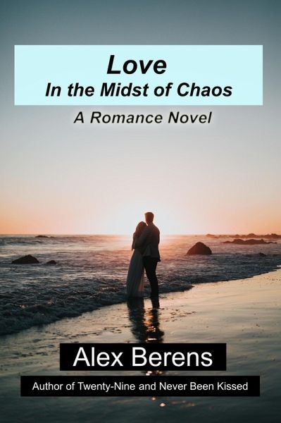 Love in the Midst of Chaos (eBook, ePUB) Love in the Midst of Chaos (eBook, ePUB)