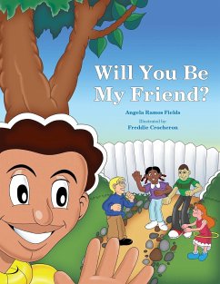 Will You Be My Friend? - Crocheron, Freddie; Ramos Fields, Angela