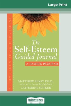 The Self-Esteem Guided Journal (16pt Large Print Edition) - Mckay, Matthew