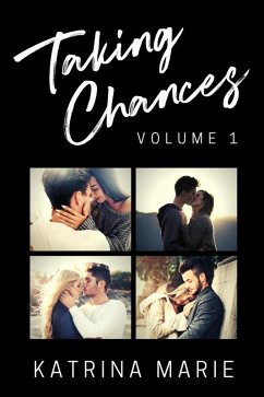 Taking Chances Series: Books 1-4: Volume 1 (eBook, ePUB) - Marie, Katrina