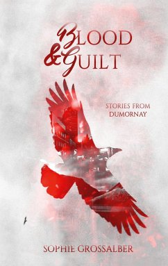Blood and Guilt (eBook, ePUB) - Grossalber, Sophie