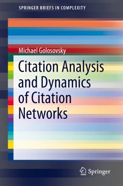Citation Analysis and Dynamics of Citation Networks (eBook, PDF) - Golosovsky, Michael