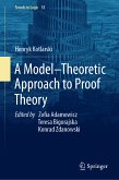 A Model–Theoretic Approach to Proof Theory (eBook, PDF)