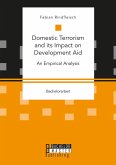 Domestic Terrorism and its Impact on Development Aid (eBook, PDF)