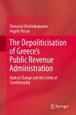 The Depoliticisation of Greece&quote;s Public Revenue Administration (eBook, PDF)