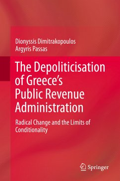 The Depoliticisation of Greece’s Public Revenue Administration (eBook, PDF) - Dimitrakopoulos, Dionyssis; Passas, Argyris