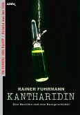KANTHARIDIN - DREI NOVELLEN UND EINE KURZGESCHICHTE (eBook, ePUB)
