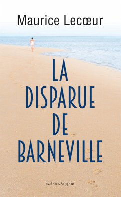 La Disparue de Barneville (eBook, ePUB) - Lecoeur, Maurice