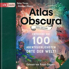 Atlas Obscura Kids Edition (MP3-Download) - Thuras, Dylan; Mosco, Rosemary