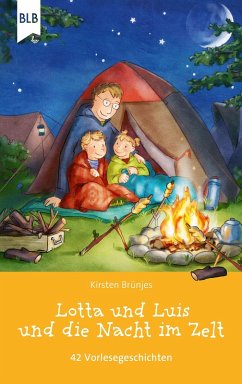 Lotta und Luis und die Nacht im Zelt (eBook, ePUB) - Brünjes, Kirsten