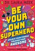 Be Your Own Superhero (eBook, ePUB)