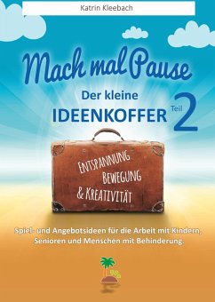 Cover Mach mal Pause - der kleine Ideenkoffer Teil 2 (eBook, ePUB)