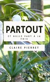 Partout et nulle part à la fois (eBook, ePUB)